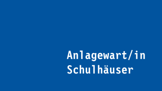 Anlagewart/in Schulhäuser