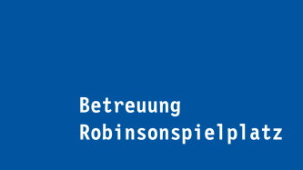 Betreuung Robinsonspielplatz