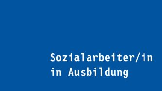 Sozialarbeiter/-in in Ausbildung